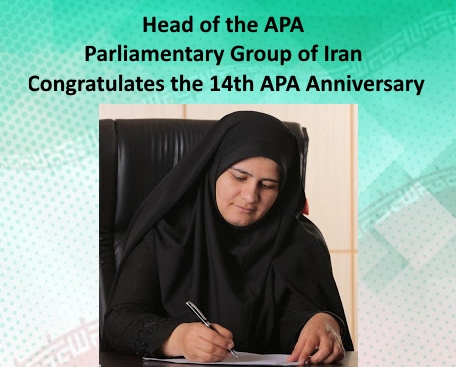 Head of the APA  Parliamentary Group of Iran Congratulates the 14th APA Anniversary